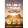 Walkabout to Wisdom: Awakening to Nature's Teaching in the Australian Outback
