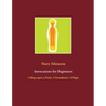 Invocations for Beginners: Calling upon a Deity: A Foundation of Magic