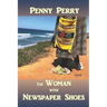 The Woman with Newspaper Shoes