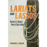 Lariats and Lassos: Bernard S. Mason's How to Spin a Rope