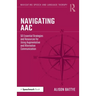 Navigating Aac: 50 Essential Strategies and Resources for Using Augmentative and Alternative Communication
