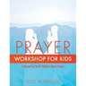 Prayer Workshop for Kids
