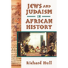 Jews and Judaism in African History