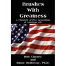 Brushes with Greatness: A Chronicle of Five Generations of American Life
