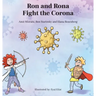 Ron and Rona Fight the Corona
