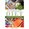 Anti-Inflammatory Diet: A Nutritionist's Guide to Reduce Inflammation Naturally - Calm Hashimoto's, Crohn's, Ibs & Other Autoimmune Disorders
