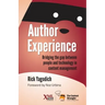 Author Experience: Bridging the gap between people and technology in content management