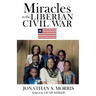 Miracles in the Liberian Civil War