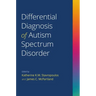 Differential Diagnosis of Autism Spectrum Disorder