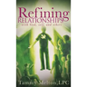 Refining Relationships: with God, self, and others
