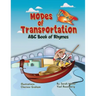 Modes of Transportation: ABC Book of Rhymes: Reading at Bedtime Brainy Benefits