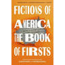 Fictions of America: The Book of Firsts