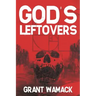 God's Leftovers