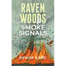 Raven Woods: Smoke Signals