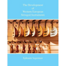 The Development of Western European Stringed Instruments