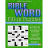 Bible Word Fill-in Puzzles Volume 2: Fun Word Fill-in puzzles with words straight out of the Bible