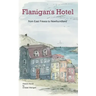 Flanigan´s Hotel: From East Friesia to Newfoundland