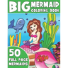 The Big Mermaid Coloring Book: Jumbo Mermaid Coloring Book For Kids