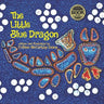 The Little Blue Dragon: Second Edition