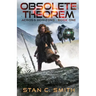 Obsolete Theorem: Across Horizons: Book One