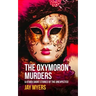 The Oxymoron Murders & Other Short Stories of the Unexpected