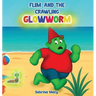 Flim and the Crawling Glowworm