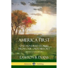 America First: One Hundred Stories from Our Own History (United States History)