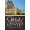 In the Château: A Frances Yates Mystery