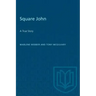 Square John: A True Story