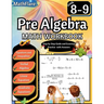 Pre Algebra Workbook 8th and 9th Grade: Pre Algebra Workbook Grade 8-9, Linear Equations, Quadratic Equations, Equations One-Side, Two-Sides, Evaluate