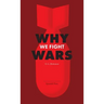 Why We Fight Wars
