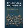 Investigating the Ordinary: Everyday Matters in Southeast Archaeology