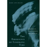 The Emergence of Cinematic Time: Modernity, Contingency, the Archive