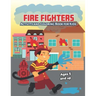 Fire fighters Activity and Coloring Book for kids Ages 5 and up: Fun for boys and girls, Preschool, Kindergarten