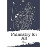 Palmistry for All