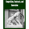 Competition, Contracts, and Innovation