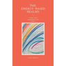 The energy-based Realms: Volume 6: The energy-based realm Atlantis