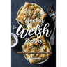 Winning Welsh Recipes: A Collection of Delicious, Easy Dish Ideas from Wales!