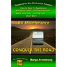 Conquer The Road: RV Maintenance for Travelers