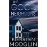 The Good Neighbors