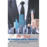 The Book On Managing Rental Properties: How To Protect Your Investment, Manage Your Tenants, And Prevent Financial Losses: Real Estate Book For Beginn