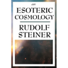An Esoteric Cosmology