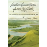 Southern Counterpart to Lewis and Clark, Volume 67: The Freeman and Custis Expedition of 1806