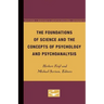The Foundations of Science and the Concepts of Psychology and Psychoanalysis
