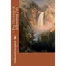 The Discovery of Yellowstone Park