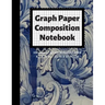 Graph Paper Composition Notebook: Grid Paper Notebook, Quad Ruled, 100 Sheets (Large, 8.5 x 11)