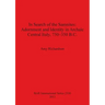 In Search of the Samnites: Adornment and Identity in Archaic Central Italy, 750-350 B.C.