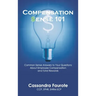 Compensation Sense 101: Common Sense Answers to Your Questions About Employee Compensation and Total Rewards