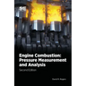 Engine Combustion: Pressure Measurement and Analysis, 2E