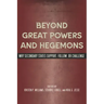 Beyond Great Powers and Hegemons: Why Secondary States Support, Follow, or Challenge